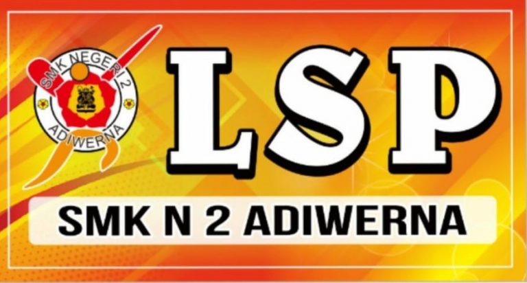 Profil LSP – LSP P1 SMK Negeri 2 Adiwerna